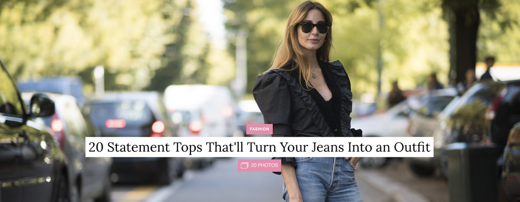 20 Statement Tops That'll Turn Your Jeans Into an Outfit
