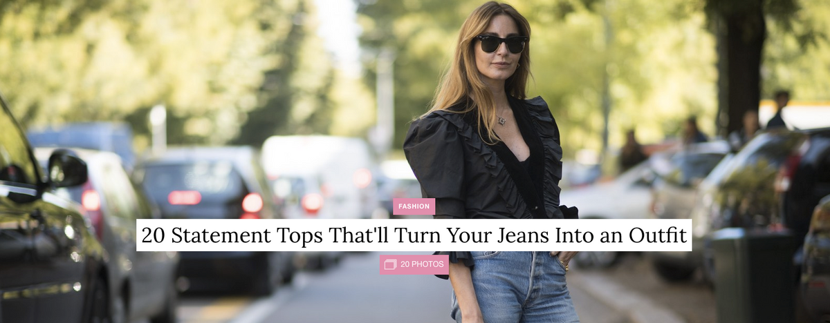 20 Statement Tops That'll Turn Your Jeans Into an Outfit